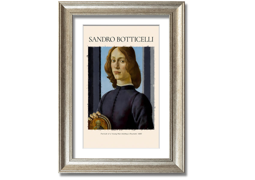 A detailed reproduction of Botticelli's Portrait Of A Young Man Holding A Roundel, showcasing vibrant colors and intricate details.